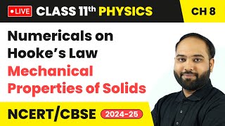 Numericals on Hooke’s Law  Mechanical Properties of Solids  Class 11 Physics Chapter 8  live [upl. by Taggart]