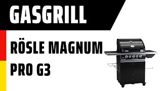 Gasgrill RÖSLE MAGNUM PRO G3 25558  Deutsch [upl. by Ruhl88]