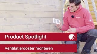 Ventilatieroosters monteren voor blokhutten  Gadero TV [upl. by Nylorak]