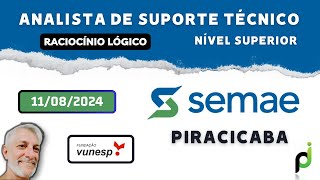 PROVA DE RACIOCÍNIO LÓGICO  ANALISTA DE SUPORTE TÉCNICO  NÍVEL SUPERIOR  SEMAE PIRACICABA 2024 [upl. by Asirram536]