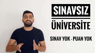 SINAVSIZ ÜNİVERSİTE  SINAVSIZ İKİNCİ ÜNİVERSİTE NEDİR SINAV YOK PUAN YOK KONTENJAN YOK [upl. by Ilsel]