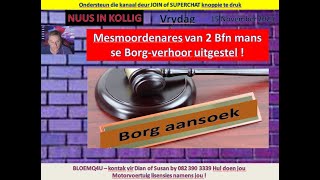 Mesmoordenares van 2 Bloemfonteinse mans se Borgverhoor uitgestel [upl. by Eladnyl]