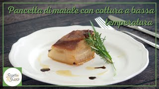 PANCETTA DI MAIALE con cottura a bassa temperatura  Ricotta amp Grano [upl. by Savadove87]