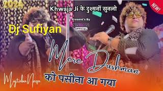 Mere Dushman Ko Pasin Aagaya Dj Sufiyan [upl. by Hamner]