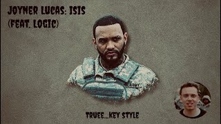 Joyner Lucas  Isis feat logic trueekey style [upl. by Atiek]