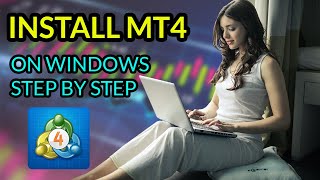 How to Install MT4 on Windows 11  10  7 PC Step by Step Metatrader Tutorial [upl. by Nivej]