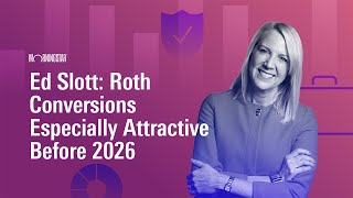 Ed Slott Roth Conversions Especially Attractive Before 2026 [upl. by Eirolav]