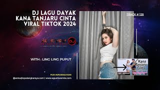 DJ LAGU DAYAK KANA TANJARU CINTA VIRAL TIKTOK 2024 [upl. by Felike92]