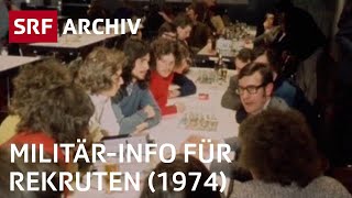 MilitärdienstInfo für Rekruten 1974  Schweizer Armee  SRF Archiv [upl. by Aldon]