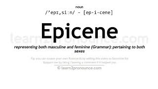 Pronunciation of Epicene  Definition of Epicene [upl. by Elwira]