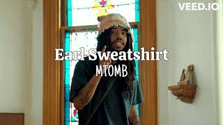 Earl Sweatshirt  MTOMB Reproduction [upl. by Hiroko]