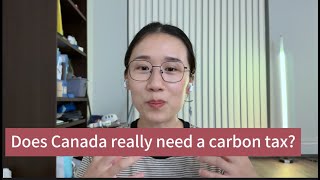 Does Canada really need carbon tax [upl. by Valentine]