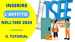 AFFITTO E ISEE 2024  COME INSERIRE IL CONTRATTO DI LOCAZIONE [upl. by Daile]