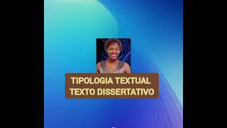 TIPOLOGIA TEXTUAL TEXTO DISSERTATIVO 21 [upl. by Nimaj]