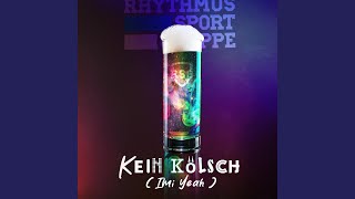 Kein Kölsch Imi Yeah [upl. by Janek]