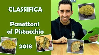 Classifica Panettoni al Pistacchio 2018 [upl. by Kelly]