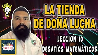 CUARTO GRADO  DESAFÍOS MATEMÁTICOS  LECCIÓN 10  LA TIENDA DE DOÑA LUCHA  PÁG 26 y 27 [upl. by Rolland]