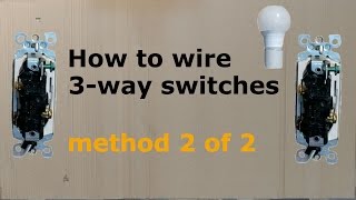 How to wire a three way 3way switch method 2 [upl. by Maiga]