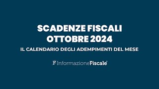 Scadenze fiscali ottobre 2024 il calendario degli adempimenti del mese per privati e partite IVA [upl. by Hamo]