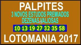 NOVOS PALPITES PREMIADOS LOTOMANIA 2017 2018 [upl. by Irmina]