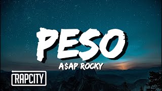 AAP Rocky  Peso Lyrics [upl. by Ibob173]