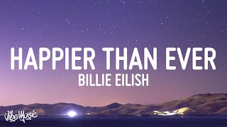 Billie Eilish  Happier Than Ever [upl. by Eimerej870]