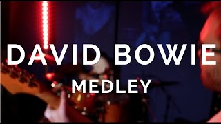 David Bowie Medley  A Tribute [upl. by Grinnell]