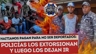 Haitianos Pagan para No Ser Deportados Policías los Extorsionan y Luego los Dejan Ir [upl. by Francyne]