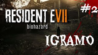 Igramo Resident Evil Biohazard 7 deo 2 [upl. by Ricard]