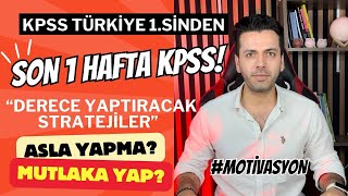 SON 1 HAFTA KPSS Sınav Anı Derece Stratejileri kpss [upl. by Enialehs836]