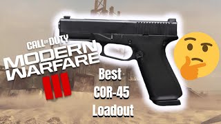 THE BEST COR45 LOADOUT [upl. by Champ]