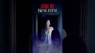 The Ghost in the Mirror  BÓNG MA TRONG GƯƠNG truyenmaaudio phongthuy horrorstories ghost [upl. by Cecelia]