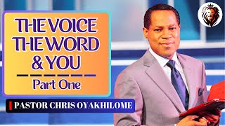 THE VOICE THE WORD AND YOU  PASTOR CHRIS OYAKHILOME  PART ONE [upl. by Naloj]