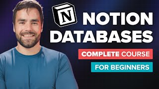 Notion Databases  Full Course for Beginners [upl. by Acirederf710]