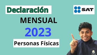 Declaración Mensual SAT 2024 Personas Físicas  En CEROS Fácil Y Rápido☝ [upl. by Iorgos610]