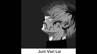 Juni Vari Lai  Oasis Thapa  Norchen Yolmo [upl. by Cornew]