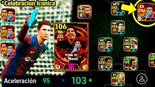 😱 Así JUEGA el NUEVO quotMESSI 106 BIG TIME del BARCELONA 2009quot ¿Vale la Pena  eFootball Mobile [upl. by Athalia]