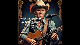 Wichita Lineman by Jimmy Webb Cover Redo [upl. by Adriane]