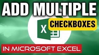 How to Add Multiple Checkboxes in Microsoft Excel [upl. by Garrett]