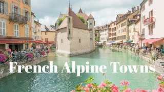 A Slow Day in Annecy amp Chamonix  French Alps  The Most Beautiful Towns in France 2022 [upl. by Korella]