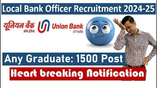 Union bank of India Local bank Officer Vacancy 202425  Any Graduate  All India Recruitment [upl. by Weywadt]