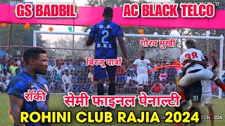 सेमी फाइनल Penalty  Ac Black Telco 🆚 GS Barbil  At  Rohini Club Rajia 2024 [upl. by Hewitt886]