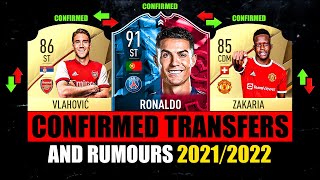 FIFA 22  NEW CONFIRMED TRANSFERS amp RUMOURS 🤪🔥 ft Ronaldo Vlahovic Zakaria… etc [upl. by Alamap848]