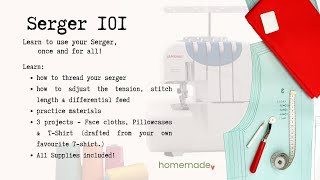 Serger 101  Beginner Serger Course [upl. by Padraig]