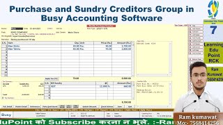 7 Purchase Entry and Sundry Creditors Group in Busy Accounting Software [upl. by Liddy]