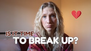 Should I Break Up With Him  How to Break Up with Someone for Good [upl. by Turino]