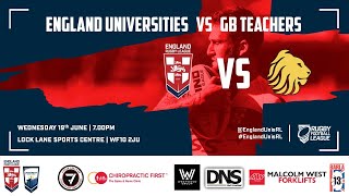 England Universities v GB Teachers  RFL Presidents Cup 2024 Round 3 [upl. by Ollecram]