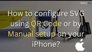 Configure Your Smart Vision Glasses Pro on iPhone  QR Code amp Manual Setup Guide [upl. by Seema63]