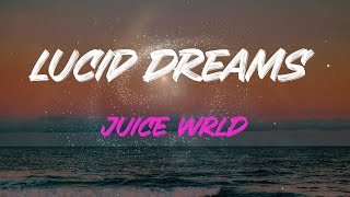 Juice Wrld  Lucid Dreams Lyrics  Easier Said Than Done [upl. by Iraam]