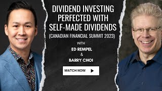 Dividend Investing Perfected with SelfMade Dividends Canadian Financial Summit 2023 [upl. by Bik482]